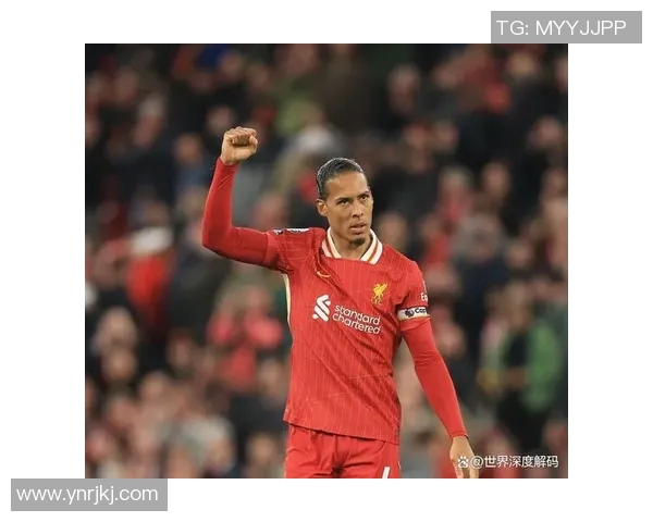 范戴克的防守艺术与领导力如何引领球队走向辉煌之路